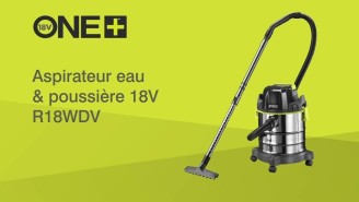 Aspirateur eau & poussière 18V ONE+™